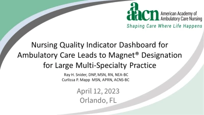 Nursing Quality Indicator Dashboard for Ambulatory Care Leads to Magnet™ Designation for Large Multi-Specialty Practice