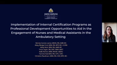 Implementation of Internal Certification Programs as Professional Development Opportunities to Aid in the Engagement of Nurses and Medical Assistants in the Ambulatory Care Setting