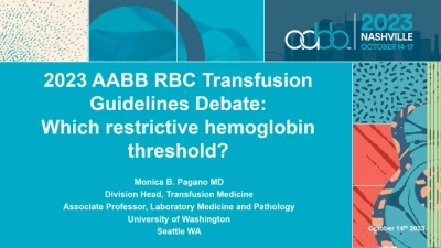 AM23-ST-05-O: 2023 AABB RBC Transfusion Guidelines Debate: Which Restrictive Hemoglobin Threshold? (Enduring) icon