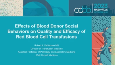 AM23-ST-02-O: Effects of Blood Donor Social Behaviors on the Quality and Efficacy of Red Blood Cell Transfusions (Enduring) icon