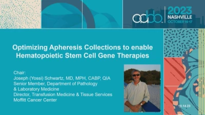 AM23-ST-01-O: Optimizing Apheresis Collections to Enable Hematopoietic Stem Cell Gene Therapies (Enduring)