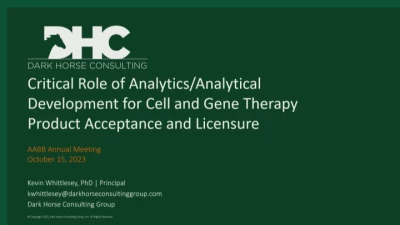 AM23-SN-15-O: Critical Role of Analytics/Analytical Development for Cell and Gene Therapy Product Acceptance and Licensure (Enduring)