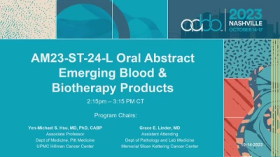 AM23-ST-24-O: Oral Abstract - Emerging Blood & Biotherapy Products (Enduring)