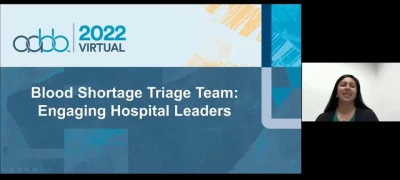 AM22-44-O: (On-Demand) Blood Shortage Triage Team: Engaging Hospital Leaders (Enduring)