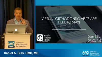 2022 AAO Annual Session - Virtual Orthodontic Visits are Here to Stay!