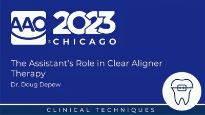 2023 AAO Annual Session - The Assistant's Role in Clear Aligner Therapy icon