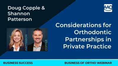 Considerations for Orthodontic Partnerships in Private Practice