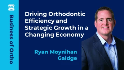 Driving Orthodontic Efficiency and Strategic Growth in a Changing Economy icon