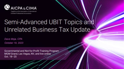 Semi-Advanced UBIT Topics and Unrelated Business Tax Update