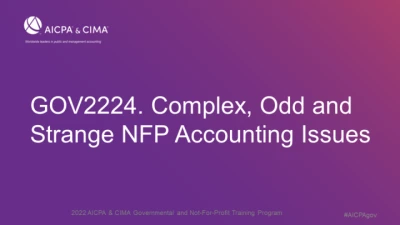 Complex, Odd and Strange NFP Accounting Issues