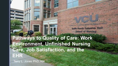 Pathways to Quality of Care: EHRs, Unfinished Nursing Care, Work Environment, and Job Satisfaction