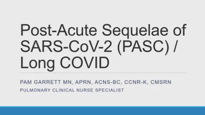 Post-Acute Sequelae of SARS-CoV-2 (PASC)/Long COVID