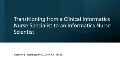 From Clinical Informatics Nurse Specialist to Informatics Nurse Scientist icon