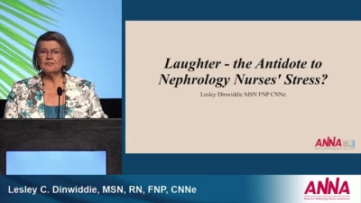 Laughter: The Antidote to Nephrology Nurses’ Stress  // Closing Remarks