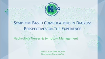 KDIGO Symptom-Based Complications in Dialysis Conference - Perspectives On the Experience (Brought to you by KDIGO / Supported by an unrestricted educational grant from CSL Vifor) icon