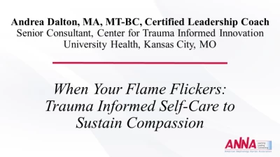 When Your Flame Flickers: Trauma-Informed Self-Care to Sustain Compassion