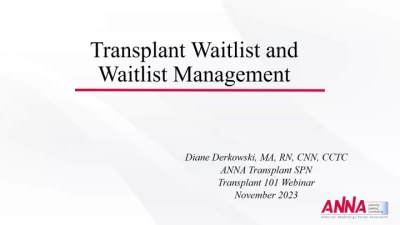 Transplant 101: Transplant Waitlist and Waitlist Management