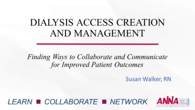 Dialysis Access Creation and Maintenance: Finding Ways to Communicate and Collaborate to Improve Patient Outcomes icon