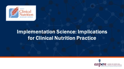 Implementation Science: Implications for Clinical Nutrition Practice
