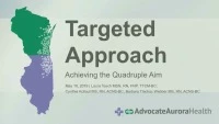 Targeted Approach to Achieving the Quadruple Aim