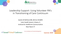 Leadership Support: Using Volunteer Retired RNs in the Transitioning of Care Continuum