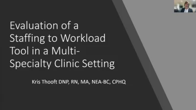 Evaluation of a Staffing to Workload Tool in a Multi-Specialty Clinic Setting