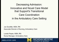 Decreasing Admissions: Innovative and Novel Care Model that Supports Transitional Care Coordination in the Ambulatory Setting