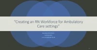 Creating an RN Workforce for Ambulatory Care Settings