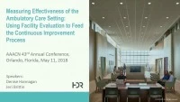 Measuring Effectiveness of the Ambulatory Care Setting: Using Facility Evaluation to Feed the Continuous Improvement Process