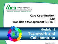 Module 8: Care Coordination and Transition Management: Teamwork and Collaboration