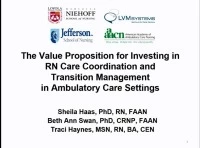 The Value Proposition for Investing in RN Care Coordination and Transition Management in Ambulatory Care Settings