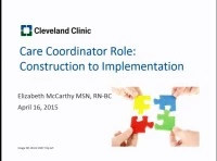 Special In-Brief Sessions; Care Coordinator Role: Construction to Implementation; Playing Nicely in the Sandbox: A True Partnership for Patients -- Getting Primary Care and Inpatient Nurses to Work Together to Prevent Readmissions