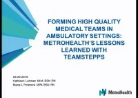 Forming High-Quality Medical Teams in Ambulatory Settings: MetroHealth's Lessons Learned with TeamSTEPPS