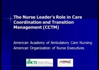 The Nurse Leader's Role in Care Coordination and Transition Management (CCTM)