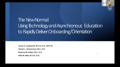 The New Normal: Using Technology and Asynchronous Education to Rapidly Deliver Onboarding/Orientation