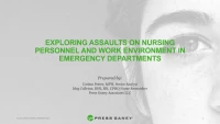 Exploring Assaults on Nursing Personnel and Work Environment in Emergency Departments