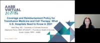 AM21-07: Coverage and Reimbursement Policy for Transfusion Medicine and Cell Therapy: What U.S. Hospitals Need to Know in 2021
