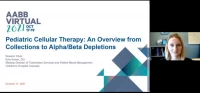 AM21-15: Pediatric Cellular Therapy: An Overview from Collections to Alpha/Beta Depletions