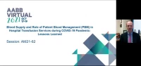 AM21-62: Blood Supply and Role of Patient Blood Management (PBM) in Hospital Transfusion Services during COVID-19 Pandemic: Lessons Learned icon