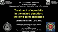 2020 Winter Conference - Treatment of Open Bite in the Mixed Dentition: The Long-term Challenge