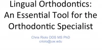 Lingual Orthodontics: An Essential Tool for the Orthodontic Specialist
