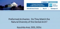 Preformed Archwires: Do They Match the Natural Diversity of the Dental Arch?