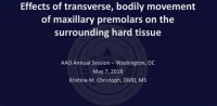 Thomas M. Graber Award of Special Merit Lecture: Effects of Transverse, Bodily Movements of Maxillary Premolars on the Surrounding Hard Tissue