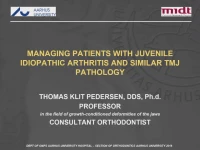 Managing Patients with Juvenile Idiopathic Arthritis and Similar TMJ Pathology