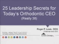 2011 The Orthodontist as CEO® - 25 Leadership Secrets for Todays Orthodontic CEO
