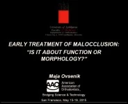 2015 AAO Annual Session - Early Treatment of Malocclusion: Is it About Function or Morphology? / Serial Extraction: Do We Do That Anymore?
