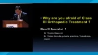 2010 Annual Session - Why Are You Afraid of Class III Orthopedic Treatment?