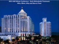 2015 AAO Winter Conf - Early vs Late Class II Treatment:  What Does Science Tell Us?