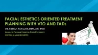 2018 Webinar - Facial Esthetics Oriented Treatment Planning with VTO and TADs