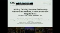 Utilizing Existing Data and Technology Platforms to Measure, Communicate and Mitigate Risks icon
